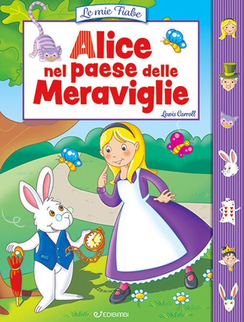 Alice nel paese delle meraviglie. Ediz. illustrata - Lewis Carroll - copertina
