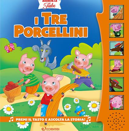 I tre porcellini. Ascolta le fiabe. Ediz. a colori - Silvana Canzi - copertina
