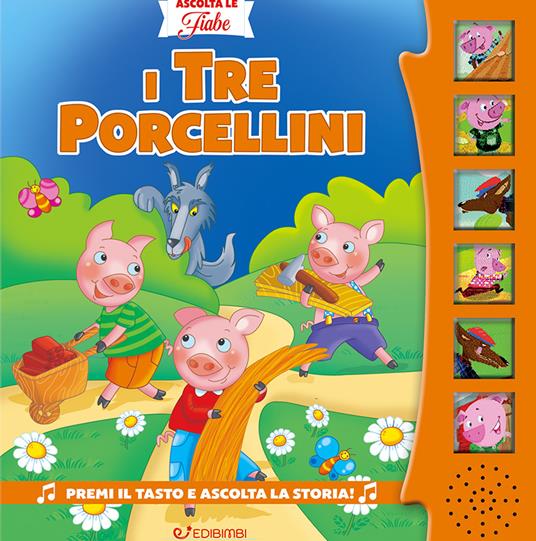 I tre porcellini. Ascolta le fiabe. Ediz. a colori - Silvana Canzi - copertina