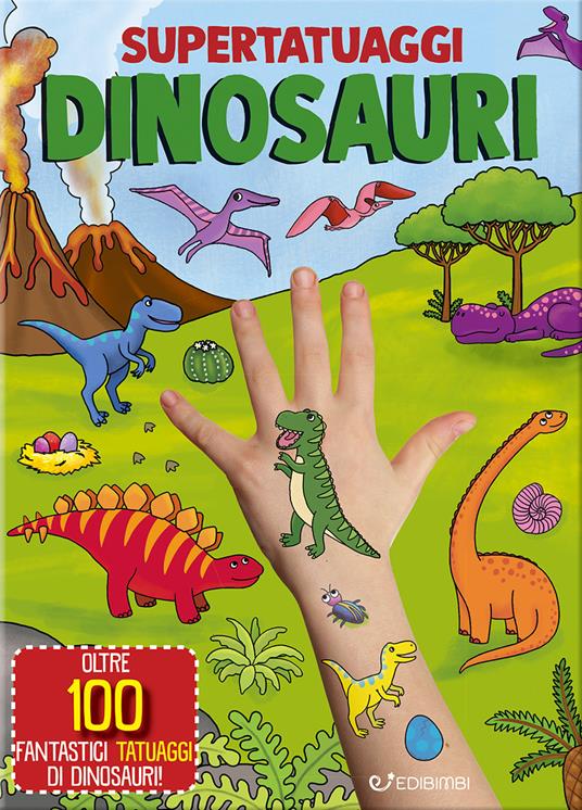 Dinosauri. Super tatuaggi - copertina