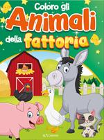 Coloro gli animali della fattoria. Coloriamo. Ediz. a colori