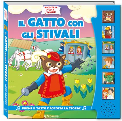 Il gatto con gli stivali. Ascolta le fiabe. Ediz. a colori - Silvana Canzi - copertina