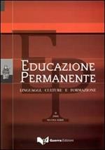 Educazione permanente. Linguaggi, culture e formazione (2006). Vol. 2