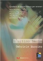 L'ultimo bacio. Gabriele Muccino