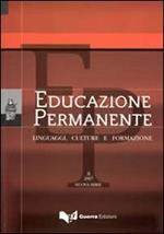 Educazione permanente. Linguaggi, culture e formazione (2007). Nuova serie. Vol. 2