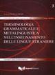 Terminologia grammaticale metalinguistica nell'insegnamento delle lingue straniere - copertina