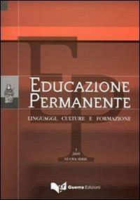 Educazione permanente. Linguaggi, culture e formazione. (2009). Nuova serie. Vol. 1 - copertina