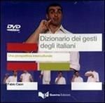 Dizionario dei gesti degli italiani. Una prospettiva interculturale. DVD