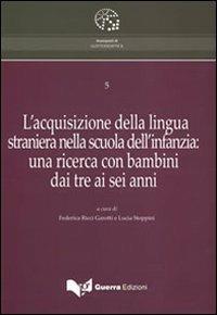 L'acquisizione della lingua straniera nella scuola dell'infanzia. Una ricerca con bambini dai tre ai sei anni - copertina