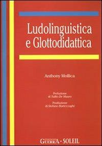 Ludolinguistica e glottodidattica - Anthony Mollica - copertina