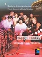 Libro Happy family. Gabriele Salvatores Michela Giovannini , Claudia Meneghetti