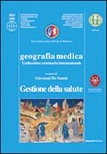 Geografia medica gestione della salute. 11° Seminario internazionale
