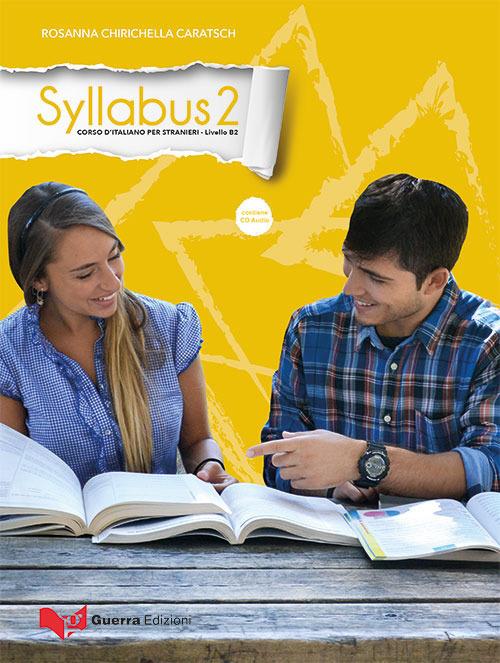 Syllabus 2. Corso d'italiano per stranieri. Livello B2 - Rosanna Chirichella Caratsch - copertina