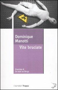 Vite bruciate - Dominique Manotti - copertina