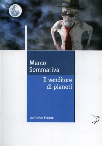 Il venditore di pianeti - Marco Sommariva - 3