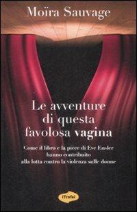 Le avventure di questa favolosa vagina - Moïra Sauvage - copertina