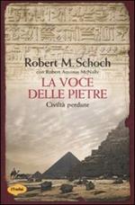 La voce delle pietre. Civiltà perdute