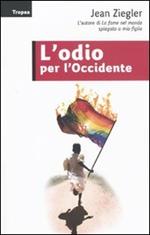 L' odio per l'Occidente