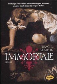 Immortale - Tracy L. Slatton - copertina