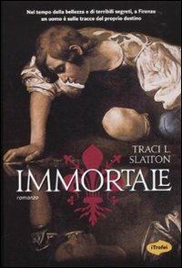 Immortale - Tracy L. Slatton - 5