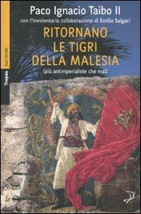 Ritornano le tigri della Malesia (più antimperiali che mai) - Paco Ignacio II Taibo - 3