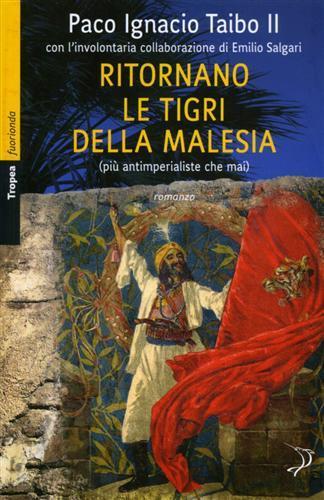 Ritornano le tigri della Malesia (più antimperiali che mai) - Paco Ignacio II Taibo - copertina