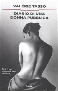 Diario di una donna pubblica - Valérie Tasso - copertina