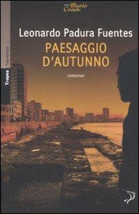 Paesaggio d'autunno - Leonardo Padura Fuentes - copertina