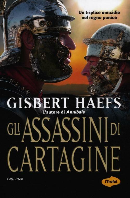 Gli assassini di Cartagine - Gisbert Haefs - copertina