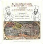La Cina nella cartografia da Tolomeo al XVII secolo. I mappamondi di Matteo Ricci e Giulio Aleni