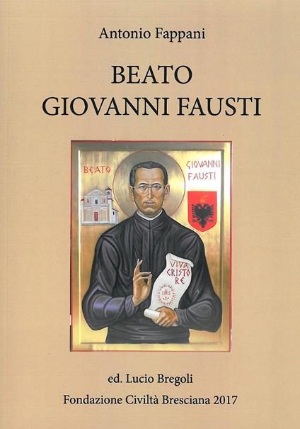 Beato Giovanni Fausti - Antonio Fappani - copertina