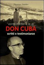 Don Cuba. Scritti e testimonianze