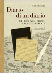 Diario di un diario. Riflessione su storia, memorie e presente - Paolo Cocchi - copertina