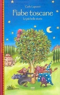 Fiabe toscane. Le più belle storie. Vol. 3 - Carlo Lapucci - copertina