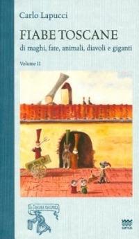  Fiabe toscane di maghi, fate, animali, diavoli e giganti Vol. 2 -  Carlo Lapucci - copertina