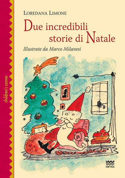 Due incredibili storie di Natale - Loredana Limone - copertina