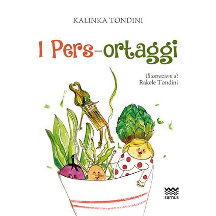 I pers-ortaggi - Kalinka Tondini - copertina
