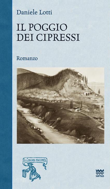 Il poggio dei cipressi - Daniele Lotti - copertina