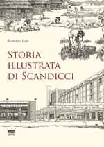 Storia illustrata di Scandicci. Ediz. illustrata