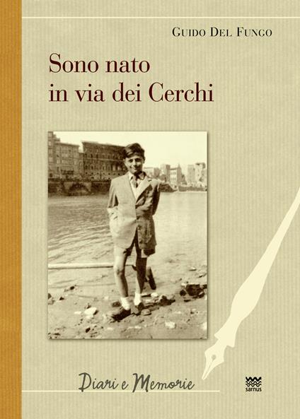 Sono nato in via dei Cerchi - Guido Del Fungo - copertina