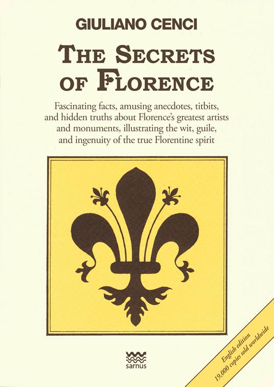 The segrets of Florence. Ediz. multilingue - Giuliano Cenci - copertina