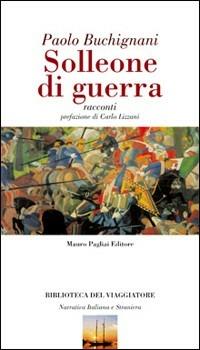 Solleone di guerra. Racconti - Paolo Buchignani - copertina