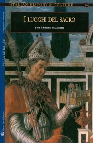 I luoghi del sacro. Il sacro e la città fra medioevo ed età moderna - copertina