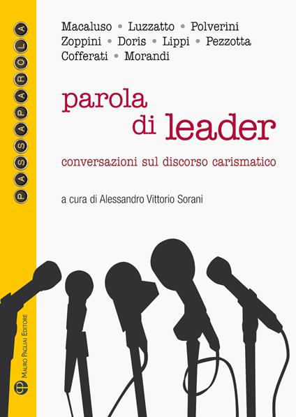Parola di leader. Conversazioni sul discorso carismatico - copertina