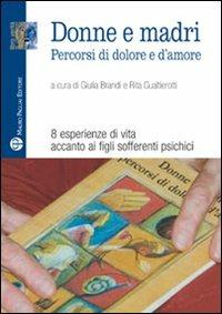 Donne e madri. Percorsi di dolore e d'amore - copertina