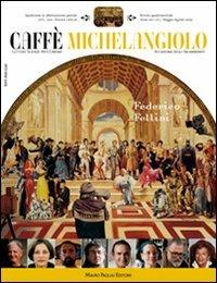  Caffè Michelangiolo. Lettere scienze arti cinema (2009) Vol. 2 - copertina