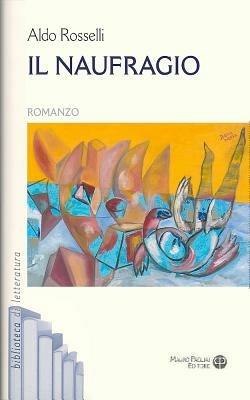 Il naufragio - Aldo Rosselli - copertina