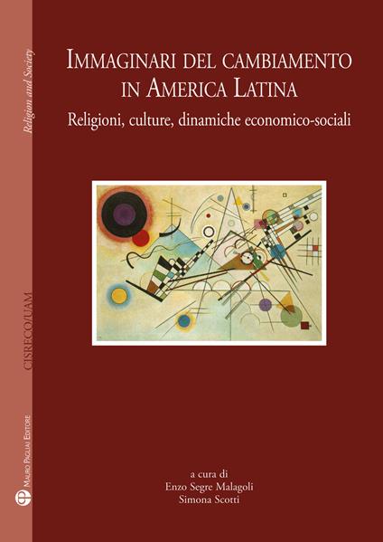 Immaginari del cambiamento in America latina. Religioni, culture, dinamiche economico-sociali - copertina