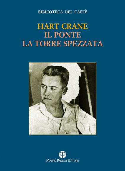 Il ponte-La torre spezzata - Hart Crane - copertina