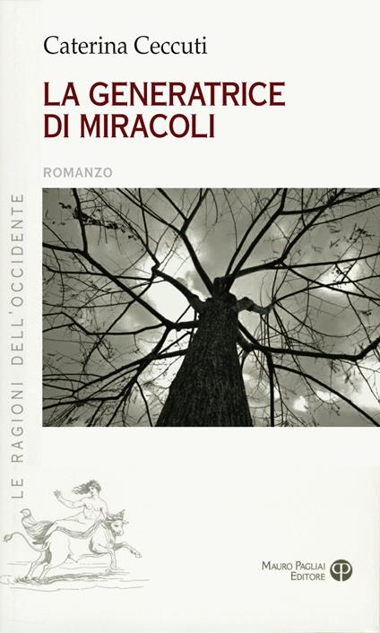 La generatrice di miracoli - Caterina Ceccuti - copertina